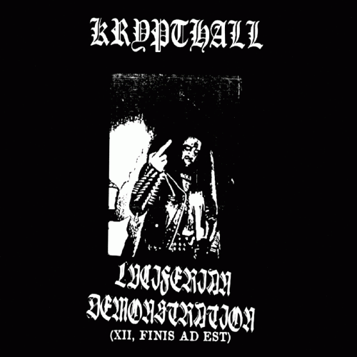 Krypthall : Luciferian Demonstration (XII, Finis ad est)